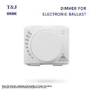 T&J Orbik Dimmer for Electronic Ballast